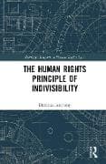 The Human Rights Principle of Indivisibility