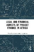 Legal and Financial Aspects of Project Finance in Africa