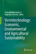 Vermitechnology: Economic, Environmental and Agricultural Sustainability