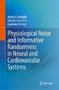 Physiological Noise and Informative Randomness in Neural and Cardiovascular Systems