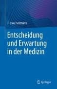 Entscheidung und Erwartung in der Medizin