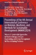 Proceedings of the 4th Annual International Conference on Material, Machines, and Methods for Sustainable Development (MMMS2024)