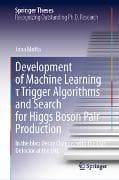 Development of Machine Learning τ Trigger Algorithms and Search for Higgs Boson Pair Production