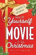 Have Yourself a Movie Little Christmas