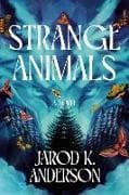 Strange Animals