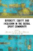 Diversity, Equity, and Inclusion in the Global Sport Community