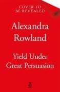Yield Under Great Persuasion