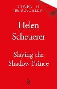 Slaying the Shadow Prince