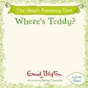 The Magic Faraway Tree: Where's Teddy?