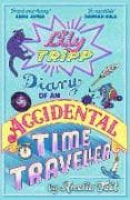 Lily Tripp: Diary of an Accidental Time Traveller