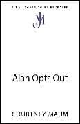 Alan Opts Out