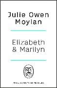 Elizabeth and Marilyn