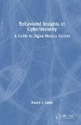 Behavioral Insights in Cybersecurity