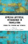 Applying Artificial Intelligence in Translation