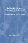 Child and Adolescent Psychoanalysis in Times of Crisis