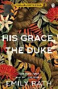 His Grace, The Duke
