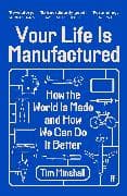 Your Life Is Manufactured