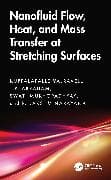 Nanofluid Flow, Heat, and Mass Transfer at Stretching Surfaces