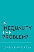 Is Inequality the Problem?