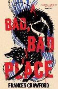A Bad, Bad Place