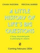 A Little History of Life’s Big Questions