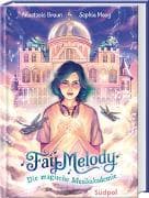 Fay Melody – Die magische Musikakademie