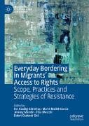 Everyday Bordering in Migrants’ Access to Rights