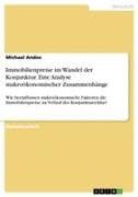 Immobilienpreise im Wandel der Konjunktur. Eine Analyse makroökonomischer Zusammenhänge