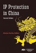 IP Protection in China, Second Edition