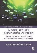 Images, Reality, and Digital Culture