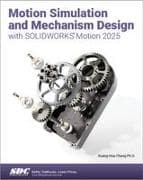 Motion Simulation and Mechanism Design with SOLIDWORKS Motion 2025