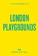 An Opinionated Guide to London Playgrounds