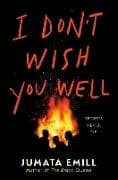 I Don't Wish You Well