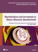 Nachdenken und vernetzen in Natur, Mensch, Gesellschaft (3. Auflage)