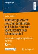 Reflexionsgespräche zwischen Lehrkräften und Schüler*innen im Sportunterricht der Sekundarstufe I