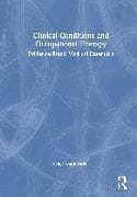 Clinical Conditions and Occupational Therapy