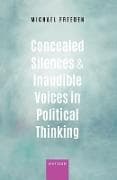 Concealed Silences and Inaudible Voices in Political Thinking