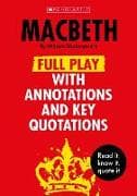 Macbeth: Full Play with Annotations and Key Quotations