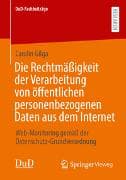 Die Rechtmäßigkeit der Verarbeitung von öffentlichen personenbezogenen Daten aus dem Internet