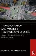 Transportation and Mobility Technology Futures