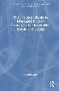 The Practical Guide to Managing Human Resources in Hospitality, Hotels and Events