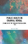 Public Health in Colonial Bengal
