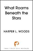 What Roams Beneath the Stars
