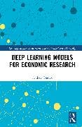 Deep Learning Models for Economic Research