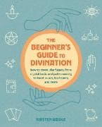 The Beginner's Guide to Divination