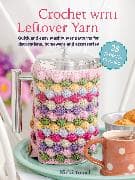 Crochet with Leftover Yarn