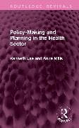Policy-Making and Planning in the Health Sector