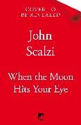 When the Moon Hits Your Eye