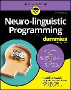 Neuro-linguistic Programming For Dummies