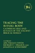 Tracing the Ritual Body